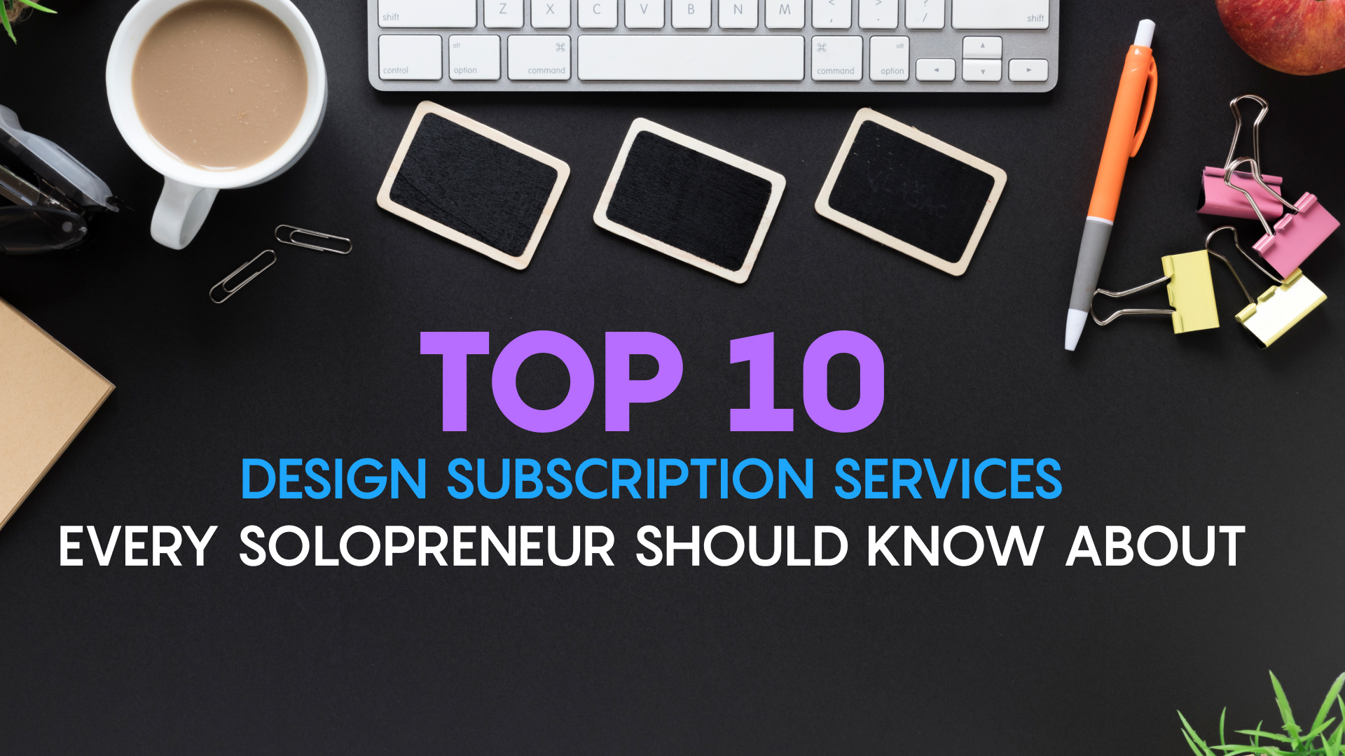 Top 10 Design Subscription Services Every Solopreneur Should Know About